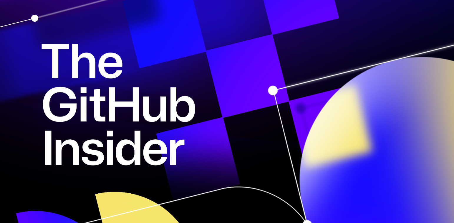 Graphic with bold white text reading The GitHub Insider over a dark background with purple, blue, and yellow abstract geometric shapes.